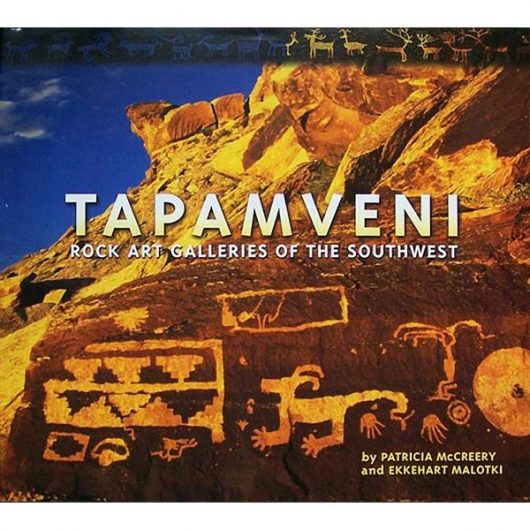 Tapamveni: Rock Art Galleries of the Southwest